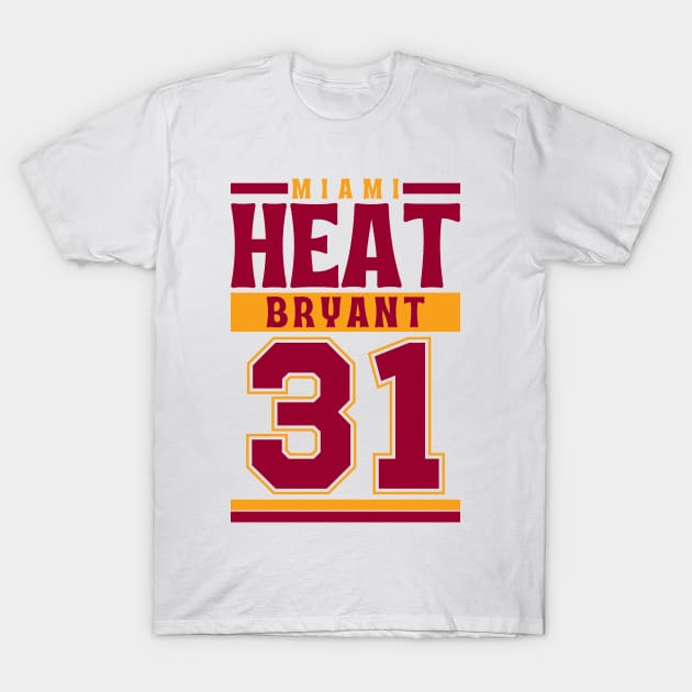 Miami Heat Bryanttt 31 Limited Edition T-Shirt by Astronaut.co